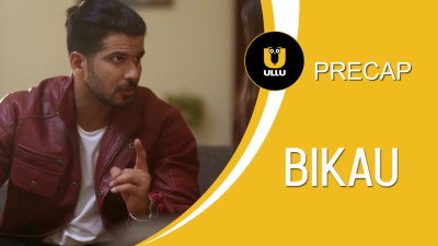 Bikau Part 02 (2023) UllU Hindi Hot Web Series
