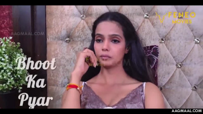 Bhoot Ka Pyaar – 2022 – Hindi Hot Short Film – Feneo